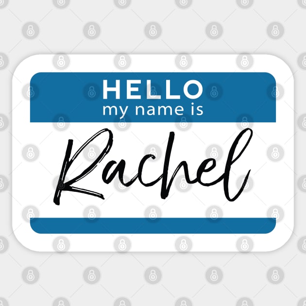 Rachel Personalized Name Tag Woman Girl First Last Name Birthday Sticker by Shirtsurf